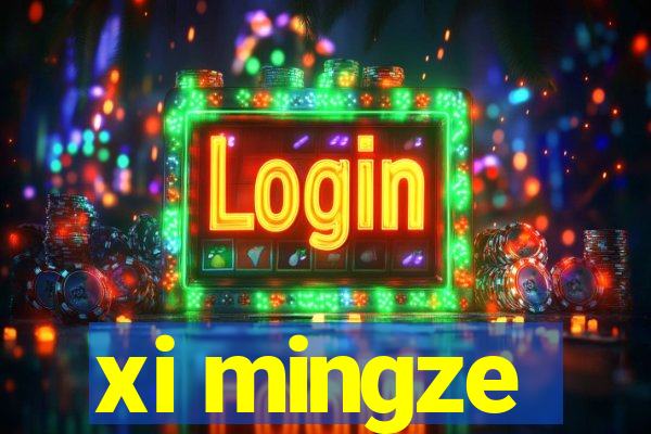 xi mingze
